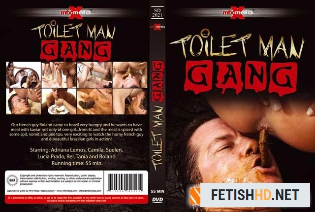 Adriana, Camila, Suelen, Lucia, Bel, Tania and Roland - [SD-2021] - Toilet Man Gang (Scat Movies) [DVDRip / 578 MB]