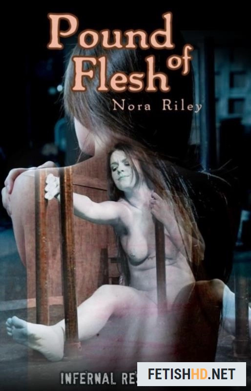 Nora Riley. Pound of Flesh (BDSM) [SD / 441.9 MB]