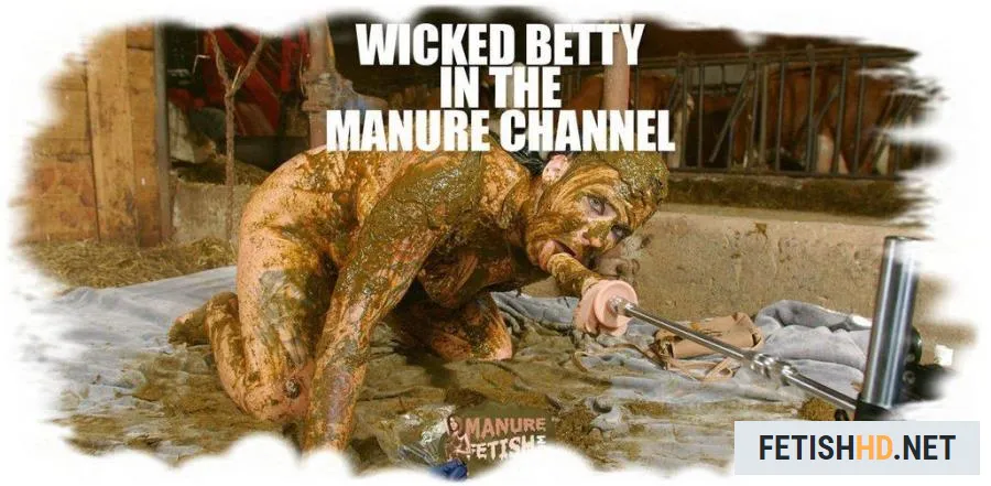 Wicked Betty in the manure channel (Scat) [HD 720p / 642 MB]