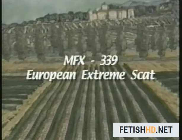 MFX-339 European Extreme Scat (Movies Scat) [DVDRip / 744.7 MB]