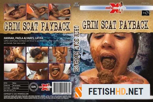 Hannah, Paola Alvares, Latifa - SD-5128 Grim Scat Payback (Scat) [HDRip / 1.34 GB]