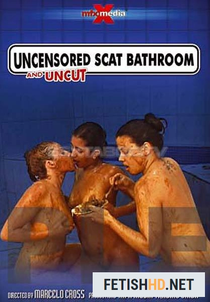 Latifa, Karla, Iohana Alves - Uncensored and Uncut Scat Bathroom (Scat Movies) [DVDRip / 699 MB]