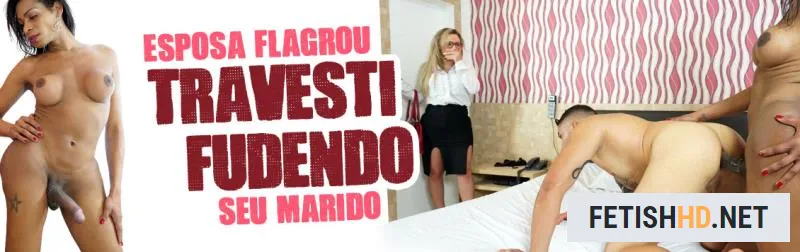 Esposa Flagrou Travesti Fudendo Seu Marido (Transsexual) [FullHD 1080p / 1,27 Gb]