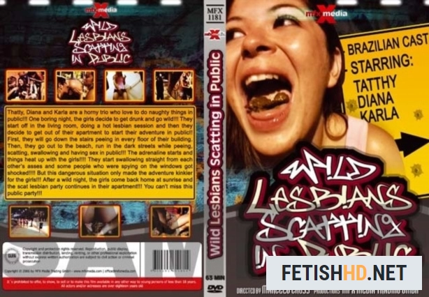 Wild Lesbians Scatting in Public (Movies Scat) [DVDRip / 745.9 MB]