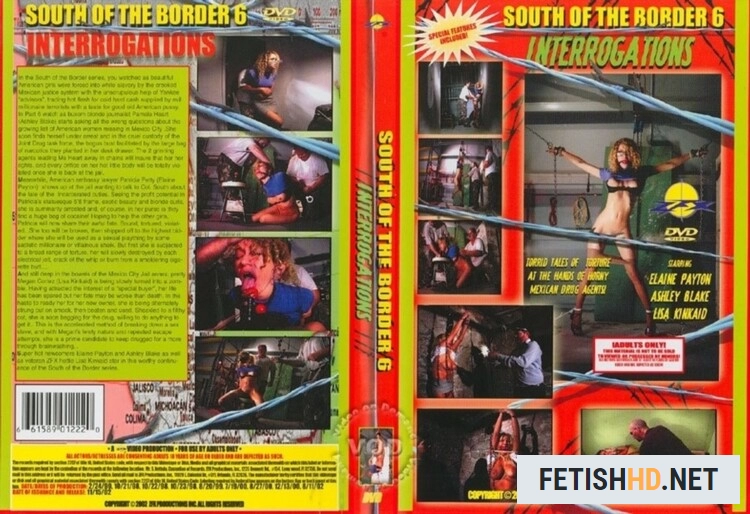 South of the border 6 - Interrogations. Rick Masters [DVDRip / 881.8 MB]