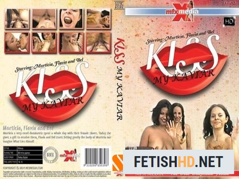 Morticia, Flavia, Bel - MFX-5039 - Kiss my Kaviar (Scat) [HD 720p / 602 MB]