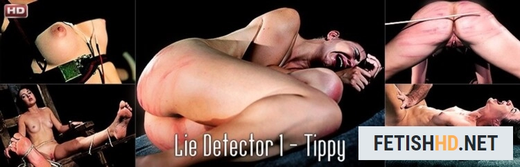 Lie Detector 1 - Tippy (BDSM) [HD 720p / 1.73 GB]