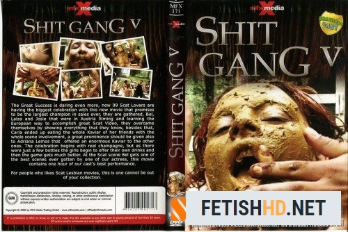 Adriana, Bel, Viviane Alves, Deb, Fatima, Josie, Laysa, Simone, Telma - MFX-171 - Shit Gang 5 (Scat Movies) [DVDRip / 327 MB]