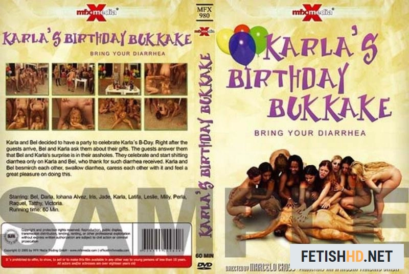 Karla, Bel, Victória, Jade, Perla, Raquel, Latifa, Iohana Alvez, Iris, Darla, Milly, Leslie, Tatthy - Karla's Birthday Bukakke - Bring Your Diarrhea (Scat Movies) [DVDRip / 446 MB]