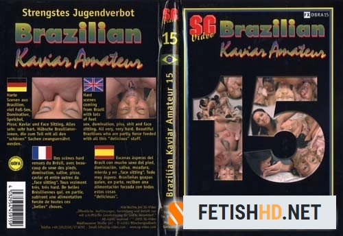 Brazilian Girls - Kaviar Amateur 15 - Brazil (Scat Movies) [DVDRip / 813 MB]