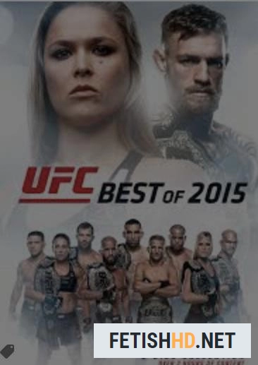 UFC: Best of 2015 (2015) (Pissing) [FullHD 1080p / 77.94 MB]