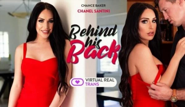 Chanel Santini. Behind His Back (Transsexual) [1440p / 978.7 MB]