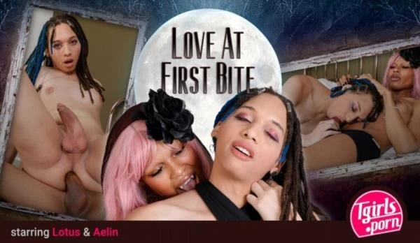 Aelin Blue & Lotus the Vampire - Love At First Bite (Transsexual) [FullHD 1080p / 1.77 GB]