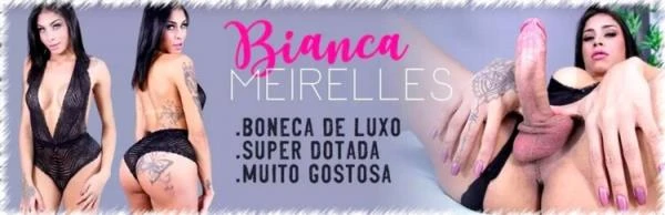 Bianca Meirelles - Bonequinha de luxo gostosa e super dotada (Transsexual) [FullHD 1080p / 570.3 MB]