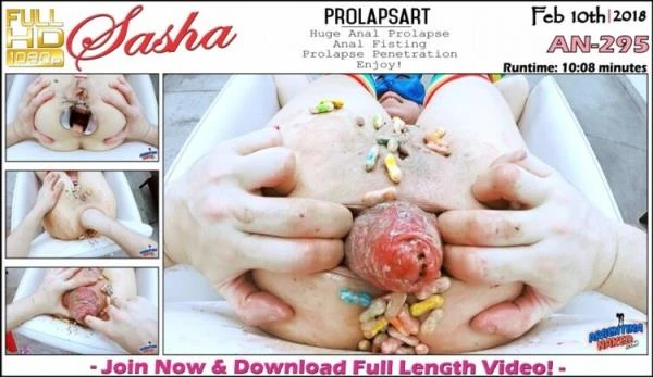 Sasha - PROLAPSART - Huge Anal Prolapse, Anal Fisting, Prolapse Penetratian Enjoy [Full HD / 769.9 MB]