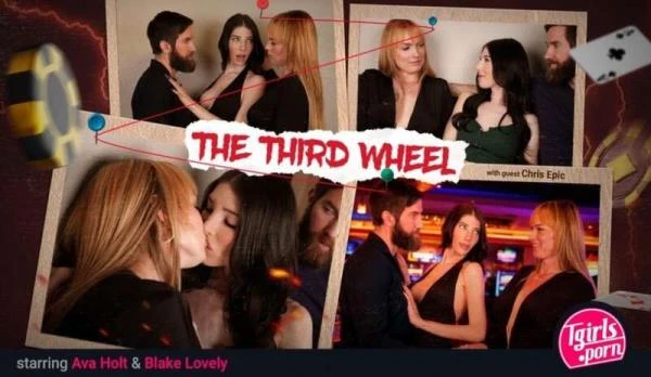 Ava Holt & Blake Lovely - The Third Wheel (Transsexual) [FullHD 1080p / 1.29 GB]