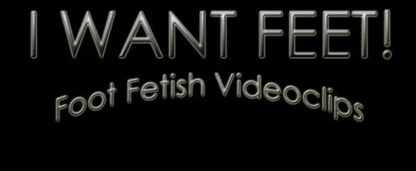 I Want Feet [HD / 3.47 GB]